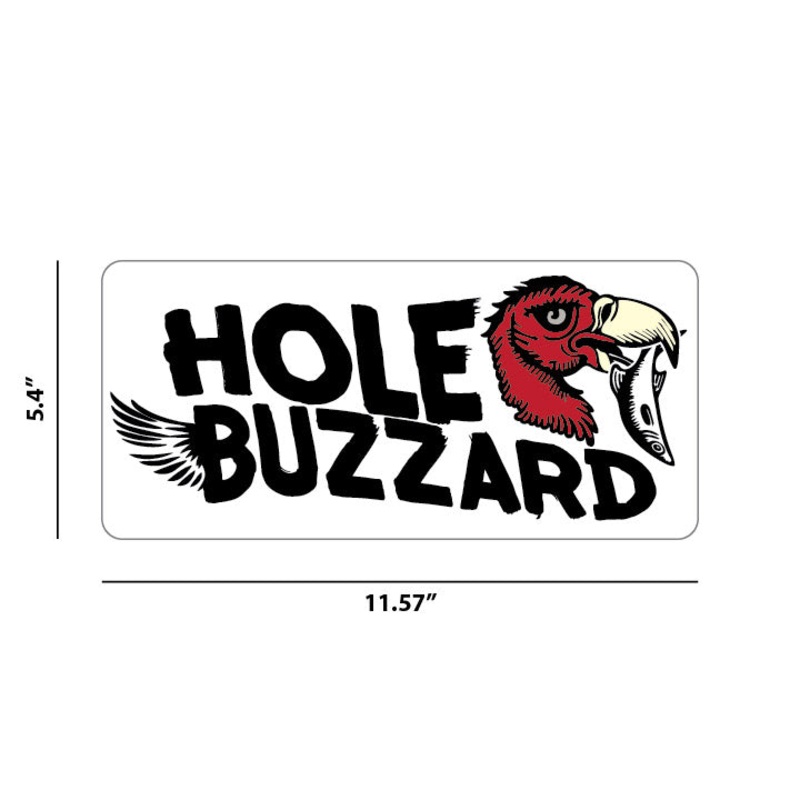 The Hole Buzzard 11.57in.W x 5.4in.H